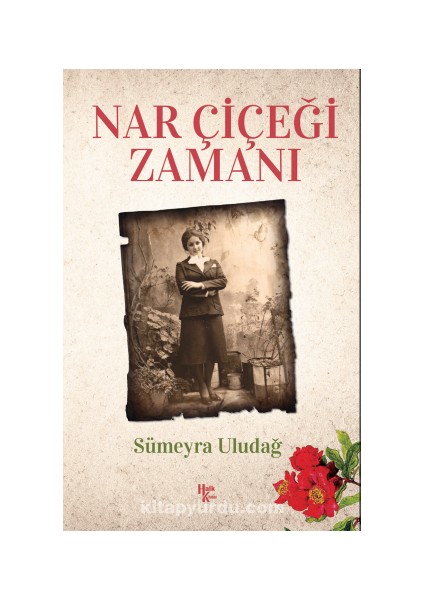 Nar Çiçeği Zamanı