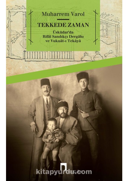 Tekkede Zaman Üsküdar’da Rifai Sandıkçı Dergahı ve Vukuat-I Tekaya
