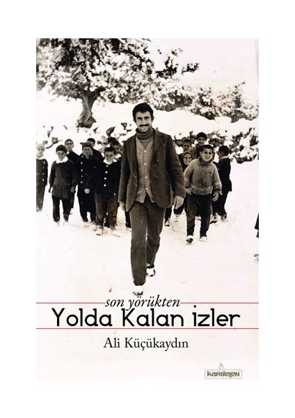 Son Yörükten Yolda Kalan Izler