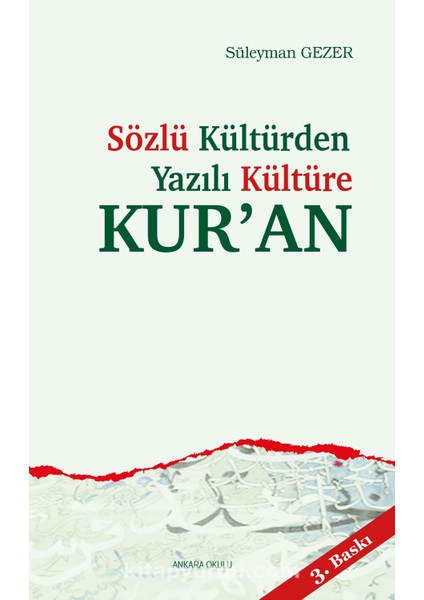 Sözlü Kültür'den Yazılı Kültüre Kur'an