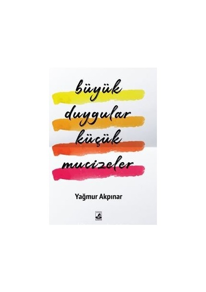 Büyük Duygular Küçük Mucizeler