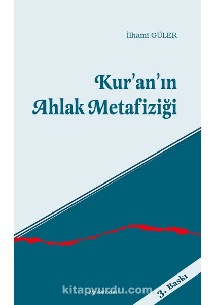 Kur'an'ın Ahlak Metafiziği