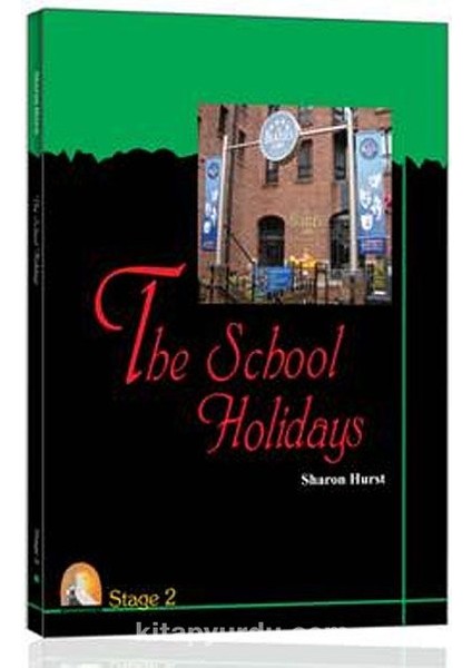 The School Holidays 2. Stage (Cd'siz) (Ingilizce Hikaye )