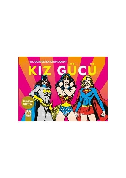 Kız Gücü / Dc Comics Ilk Kitaplarım