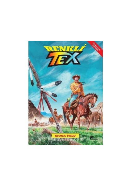 Renkli Tex 9 / Sioux Yolu