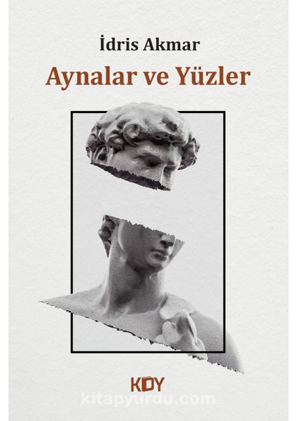 Aynalar ve Yüzler