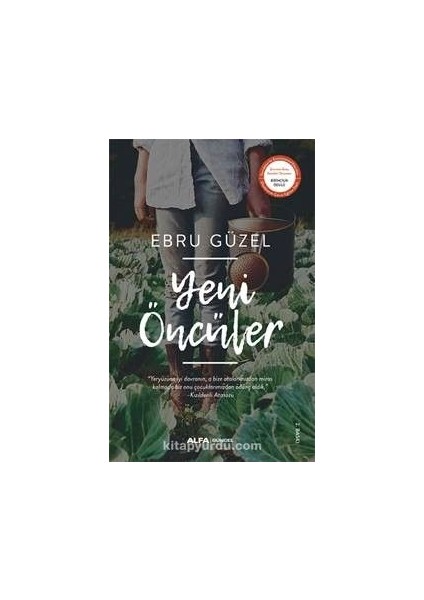 Yeni Öncüler Türkiye’de Toprağa Dönüş Hareketi ve Sağkalım (Survival) Zamanı