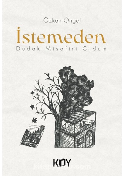 Istemeden Dudak Misafiri Oldum