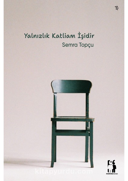 Yalnızlık Katliam Işidir
