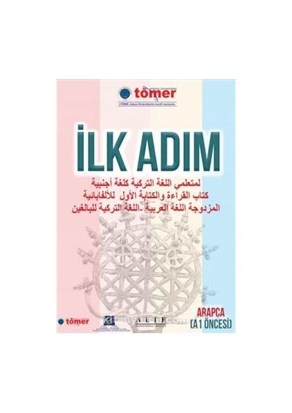 Türkçeyi Yabancı Dil Olarak Öğrenen Yetişkinler Için Türkçe- Arapça Çift Alfabeli Ilk Okuma Yazma