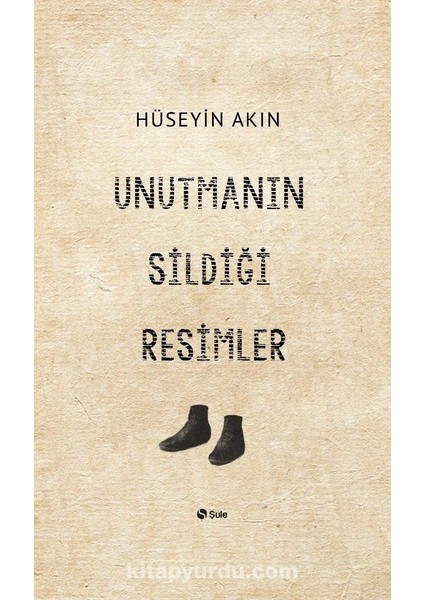Unutmanın Sildiği Resimler
