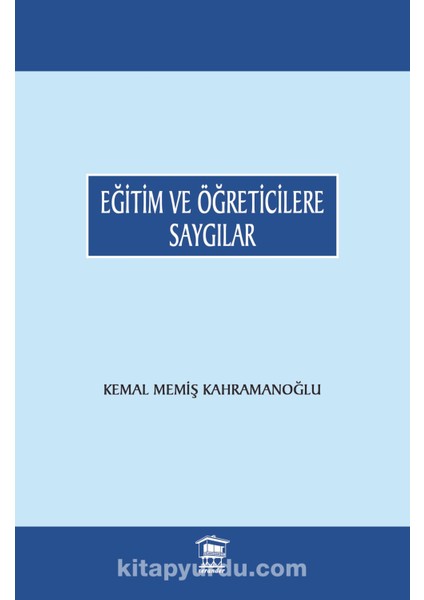 Eğitim ve Öğreticilere Saygılar