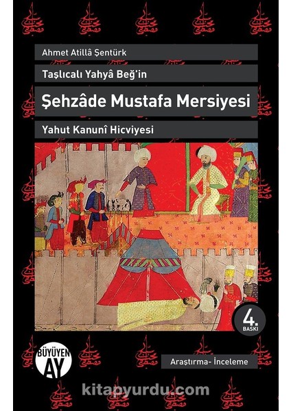 Taşlıcalı Yahya Beğ'in Şehzade Mustafa Mersiyesi