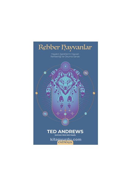 Rehber Hayvanlar / Hayatın Işaretlerini Hayvan Rehberliği ile Okuma Sanatı