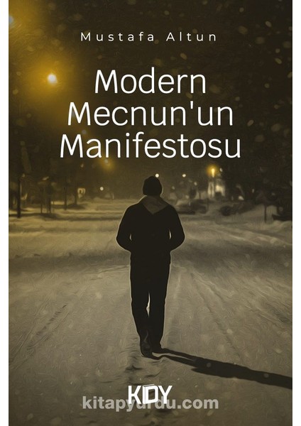 Modern Mecnun'un Manifestosu