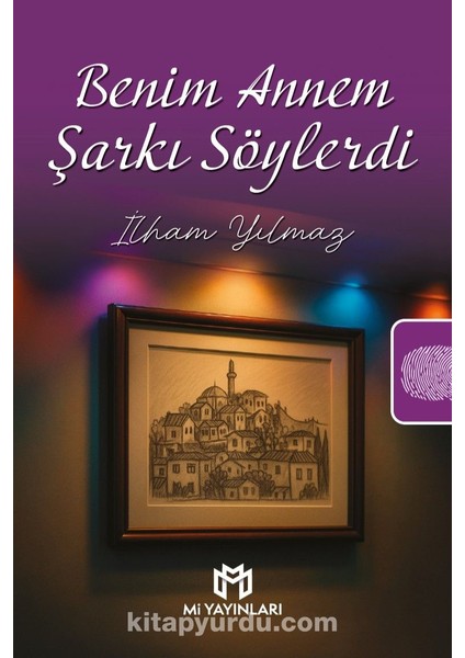Benim Annem Şarkı Söylerdi