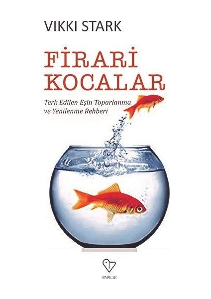 Firari Kocalar Terk Edilen Eşin Toparlanma ve Yenilenme Rehberi