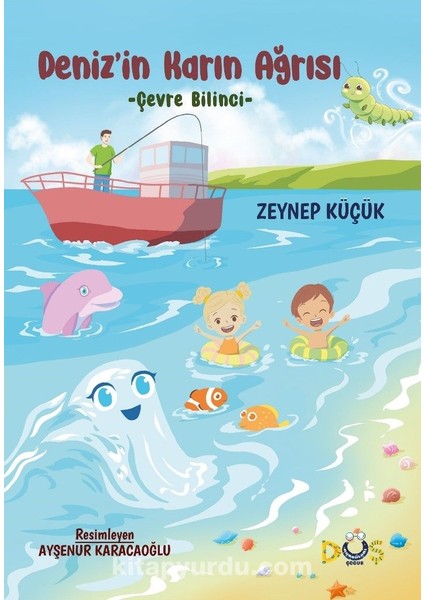 Deniz’in Karın Ağrısı Çevre Bilinci