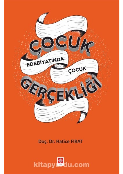 Çocuk Edebiyatında Çocuk Gerçekliği