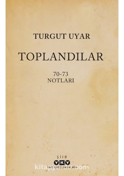 Toplandılar 70-73 Notları