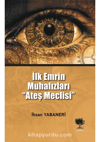 Ilk Emrin Muhafızları Ateş Meclisi
