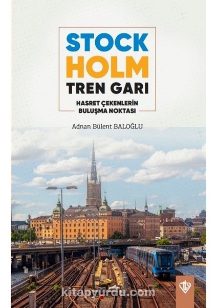 Stockholm Tren Garı Hasret Çekenlerin Buluşma Noktası