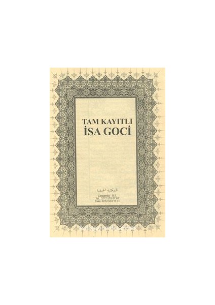 Tam Kayıtlı Isa Goci (Medrese Usulü Eski Dizgi Arapça, Kapaksız Fasikül)