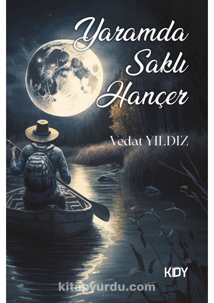 Yaramda Saklı Hançer