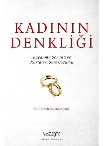Kadının Denkliği Boşanma Sorunu ve Kur'an'a Göre Çözümü