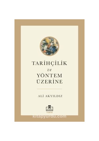 Tarihçilik ve Yöntem Üzerine