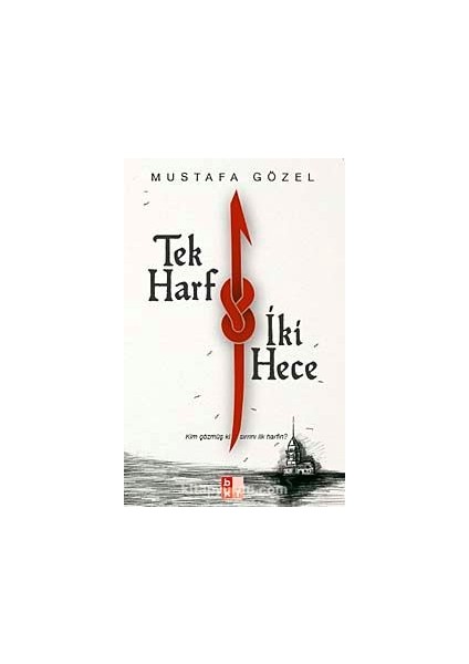 Tek Harf Iki Hece