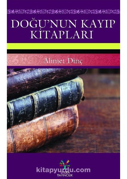 Doğu’nun Kayıp Kitapları