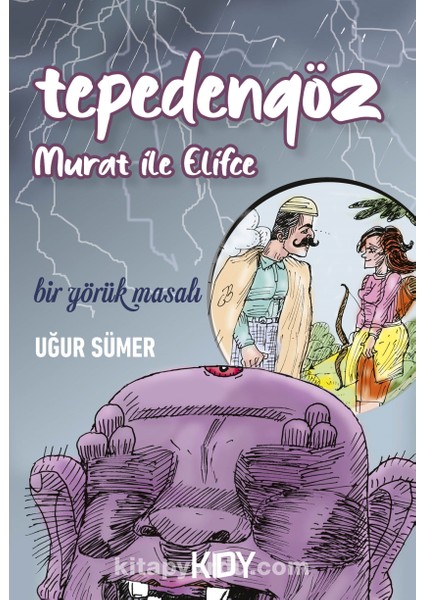 Tepedengöz - Murat ile Elifce