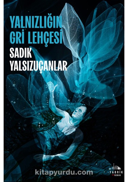 Yalnızlığın Gri Lehçesi