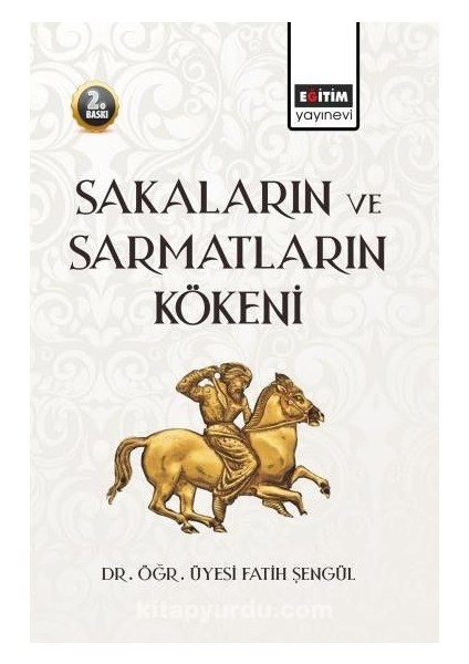 Sakaların ve Sarmatların Kökeni