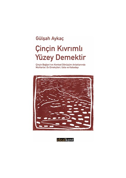 Çinçin Kıvrımlı Yüzey Demektir
