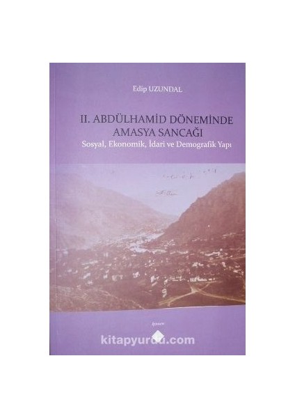 Iı. Abdülhamid Döneminde Amasya Sancağı