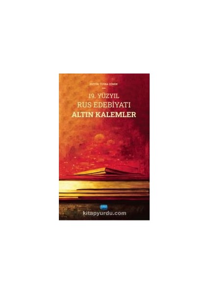 19. Yüzyıl Rus Edebiyatı Altın Kalemler