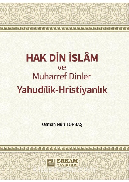 Hak Din Islam ve Muharref Dinler