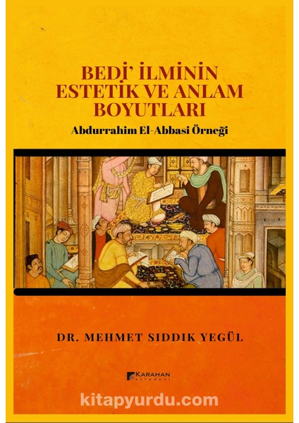 Bedi Ilminin Estetik ve Anlam Boyutları Abdurrahim El-Abbasi Örneği
