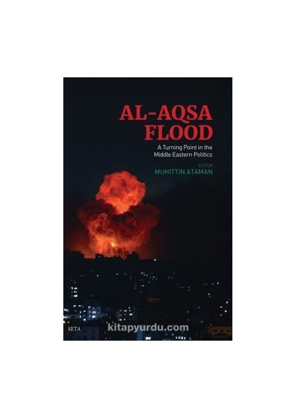 Al-Aqsa Flood: A Turning Point In The Middle Eastern Politics