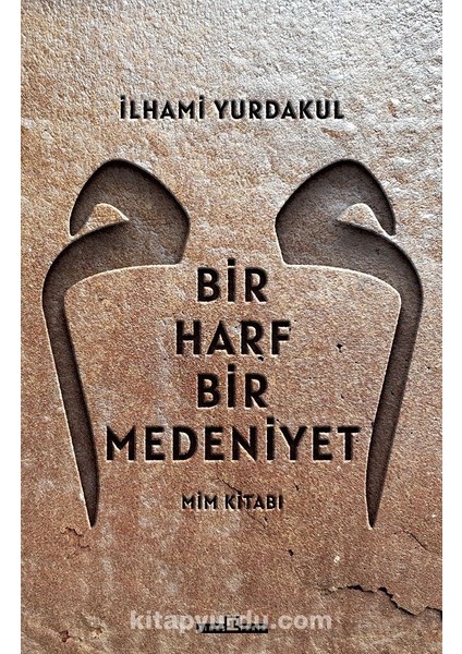 Bir Harf Bir Medeniyet Mim Kitabı