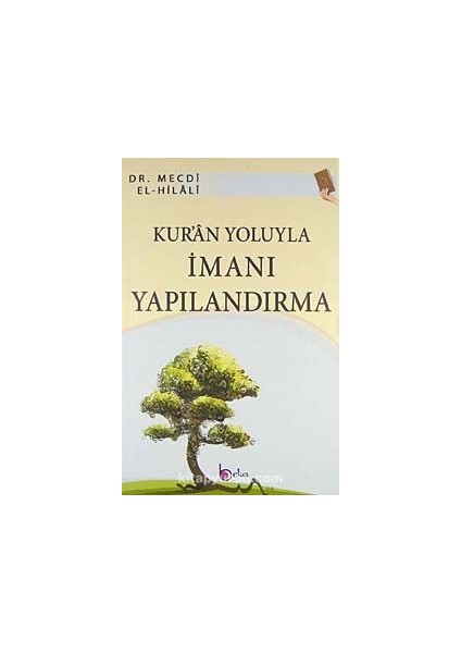 Kur'an Yoluyla Imanı Yapılandırma