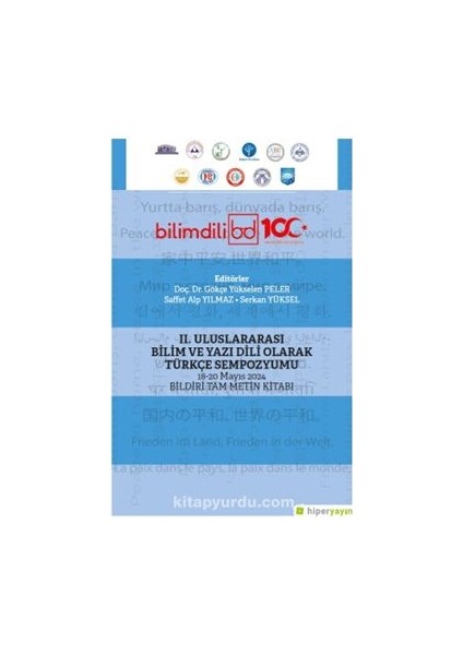 Iı. Uluslararası Bilim ve Yazı Dili Olarak Türkçe Sempozyumu 18-20 Mayıs 2024 Bildiri Tam Metin Kitabı