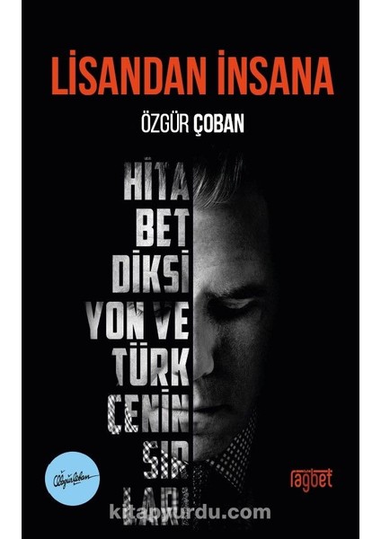 Lisandan Insana Hitabet Diksiyon ve Türkçenin Sırları