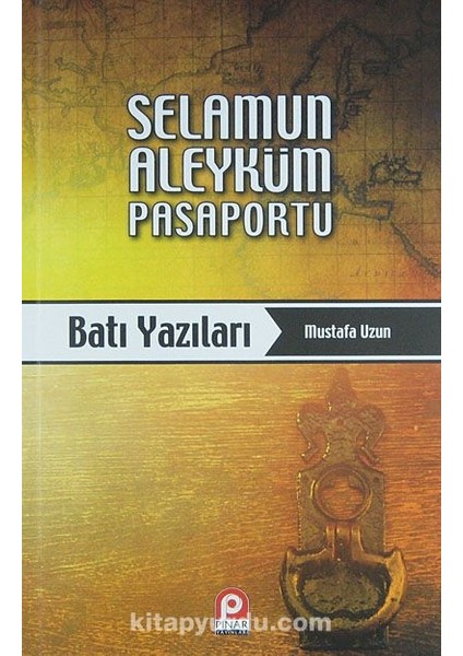 Selamun Aleyküm Pasaportu - Batı Yazıları