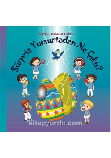 Sürpriz Yumurtadan Ne Çıktı ?