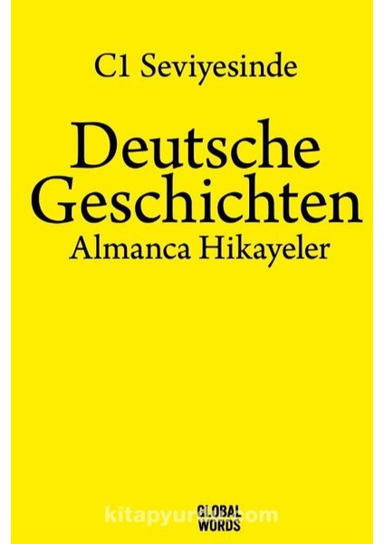 C1 Seviyesinde Deutsche Geschichten / Almanca Hikayeler