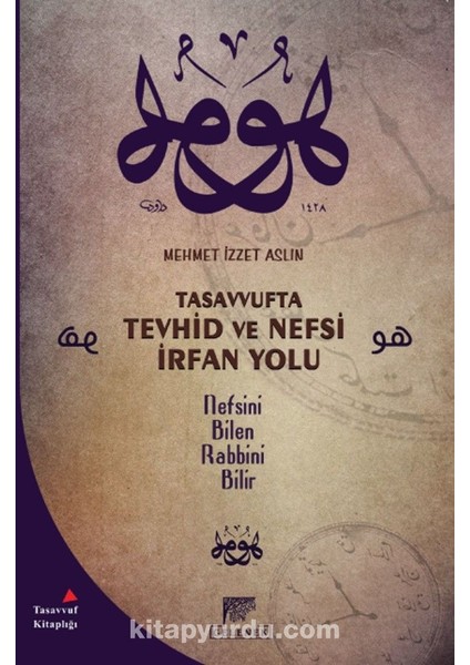 Tasavvufta Tevhid ve Nefsi Irfan Yolu