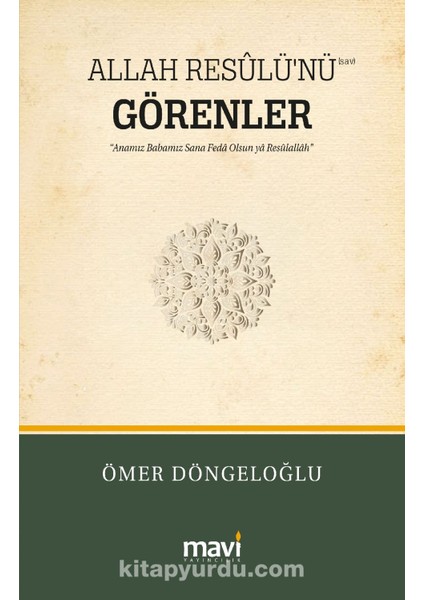Allah Resûlü'nü (S.a.v) Görenler